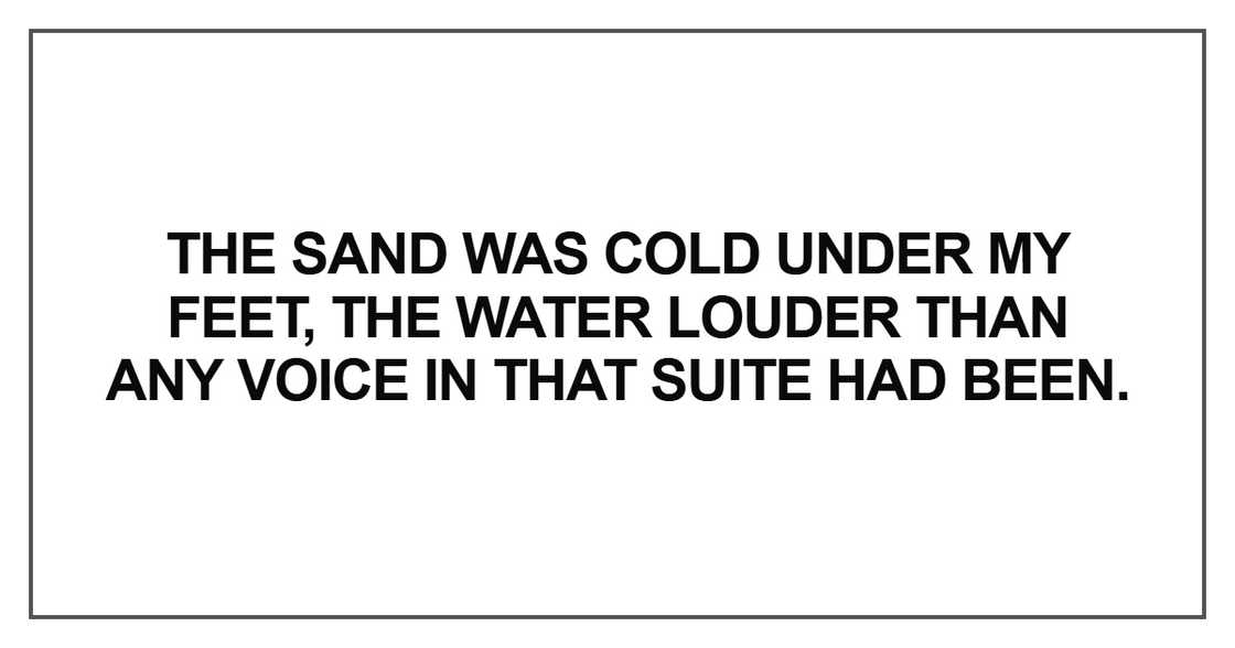 The sand was cold under