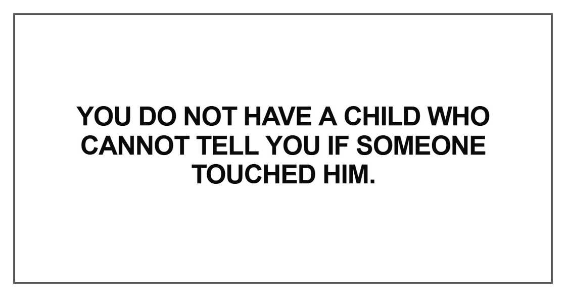 You do not have a child who cannot You do not have a child who cannot