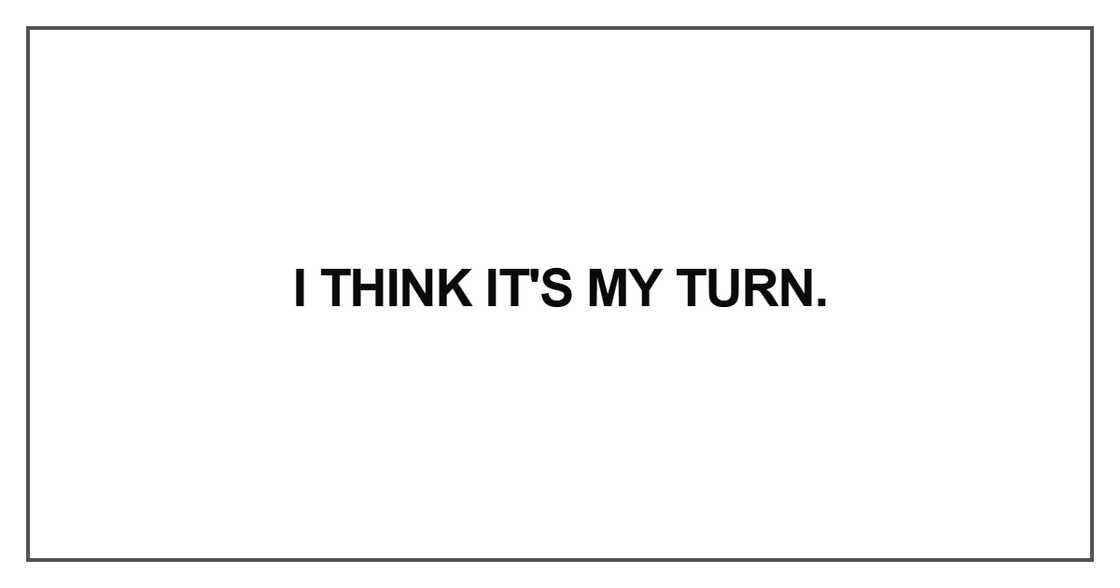 “I think it's my turn