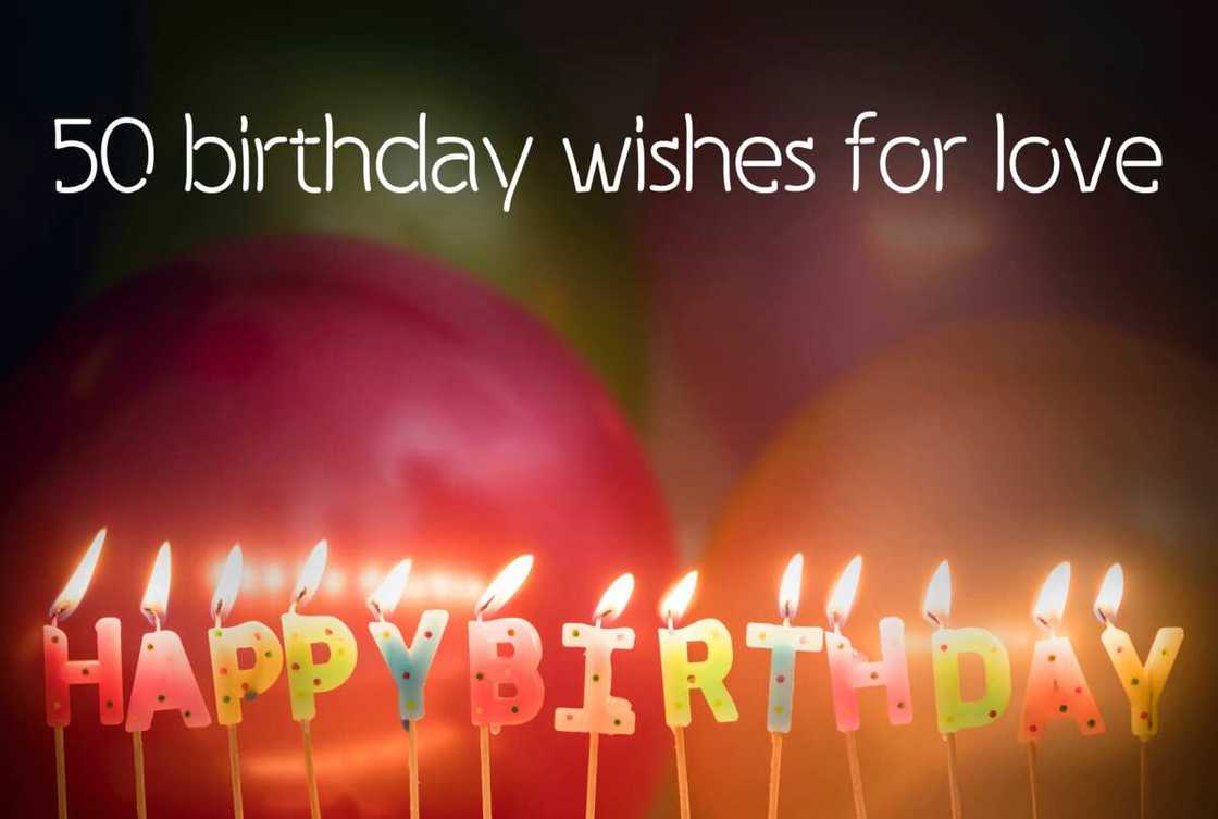 50 birthday wishes for love: best messages and quotes for your lover 50 birthday wishes for love: best messages and quotes for your lover