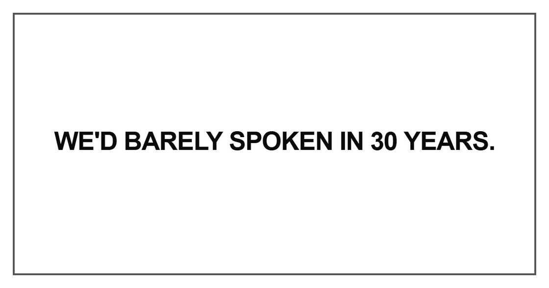 We'd barely spoken in 30 years