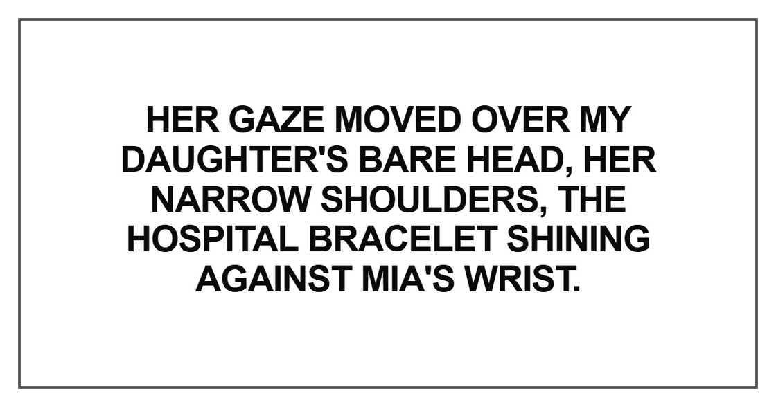 Her gaze moved over my daughter's bare