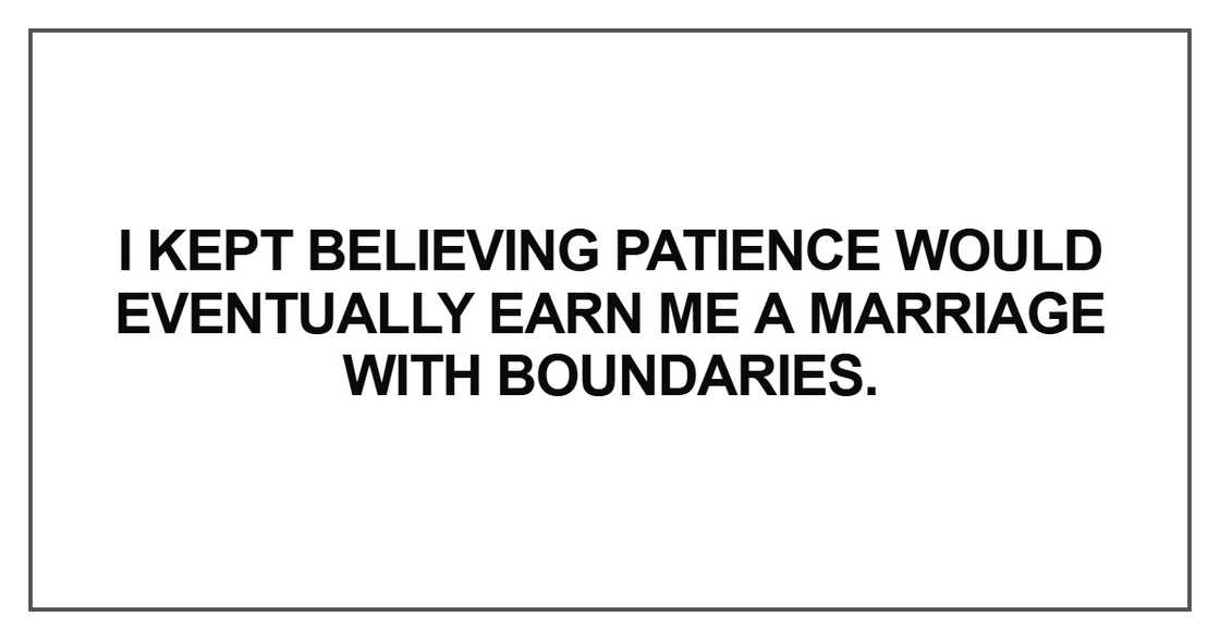 I kept believing patience