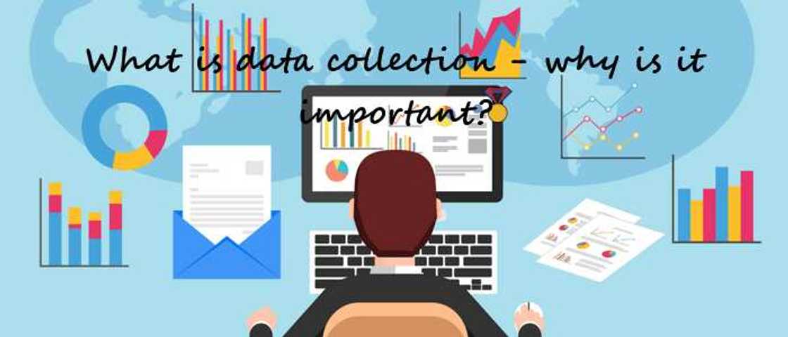 What is data collection?