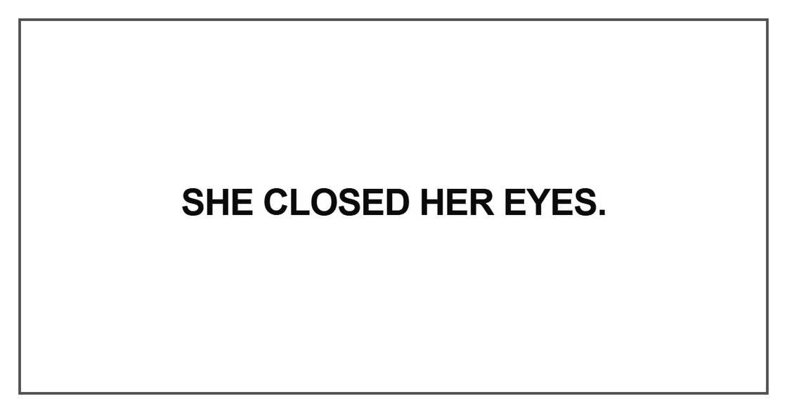 She closed her eyes She closed her eyes