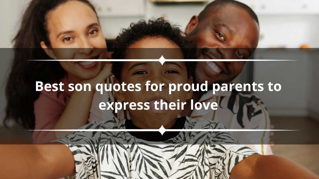 best son quotes for proud parents