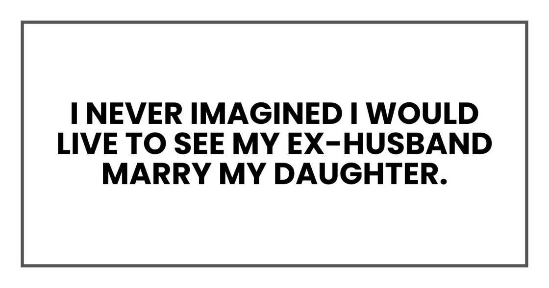 I never imagined I would live to see my ex-husband marry my daughter.