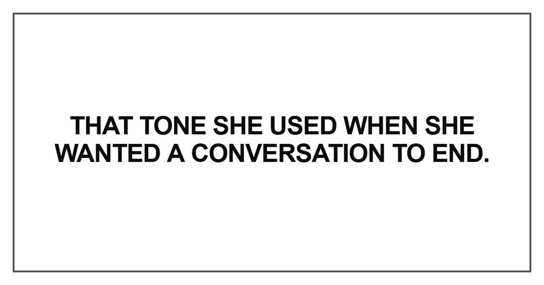 That tone she used That tone she used