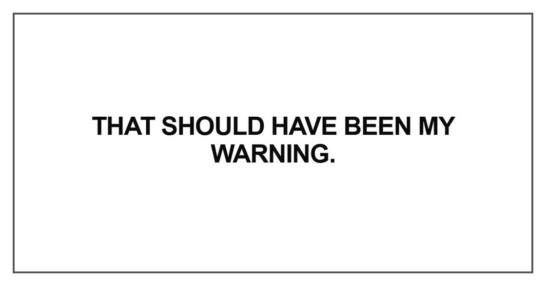 That should have been my warning