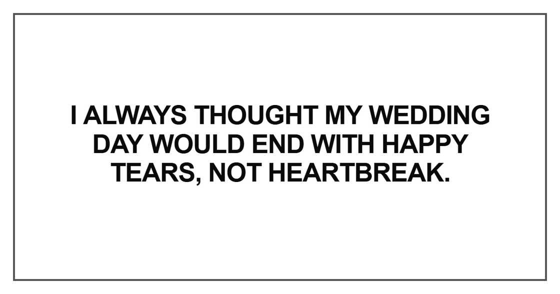 I always thought my wedding day