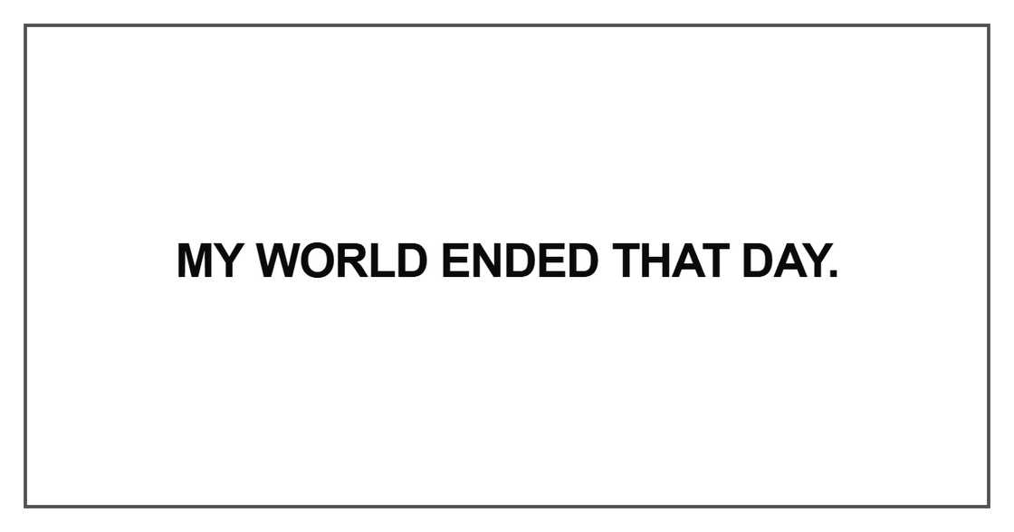 My world ended that day My world ended that day