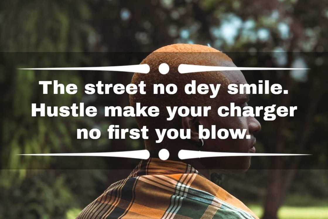 naija street quotes