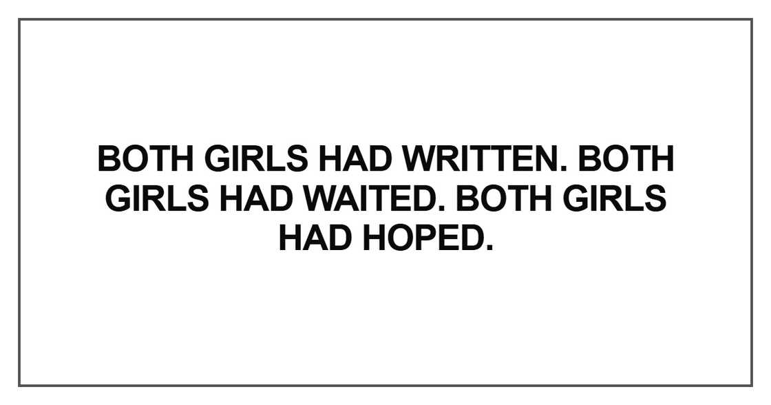 Both girls had written