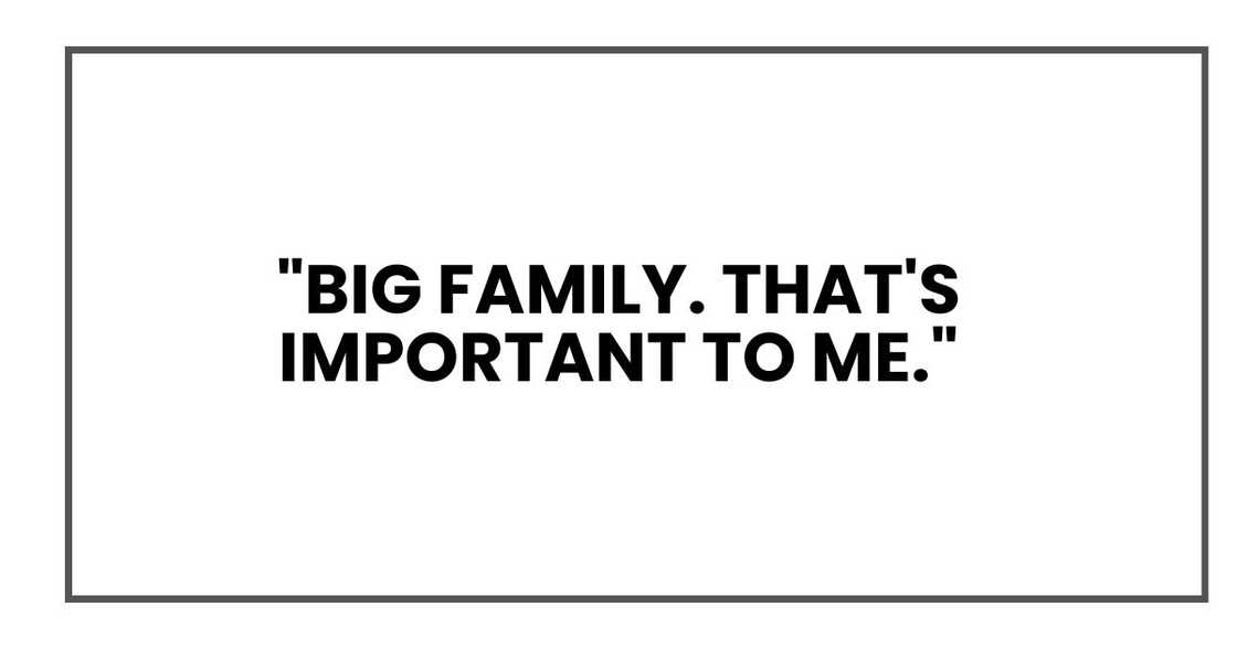 "Big family," he'd said once with a smile. "That's important to me."