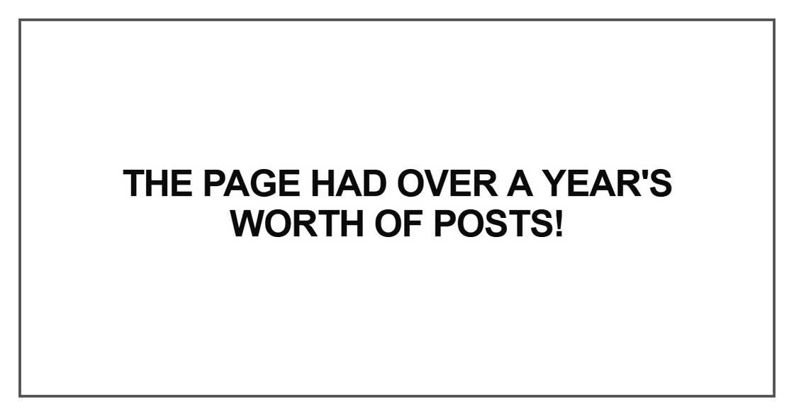 The page had over a year's worth The page had over a year's worth
