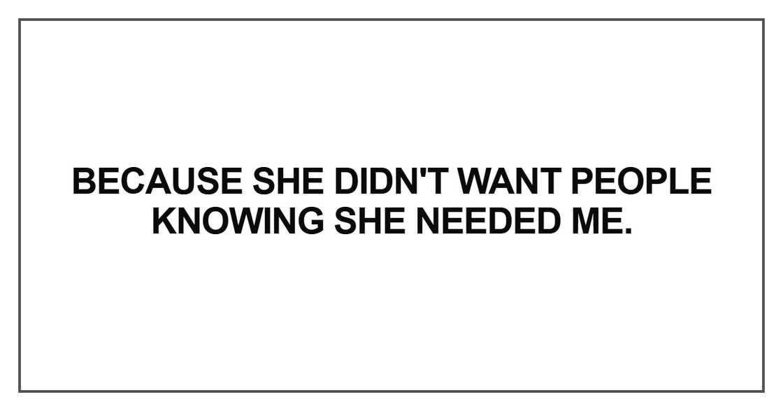 Because she didn't want people knowing