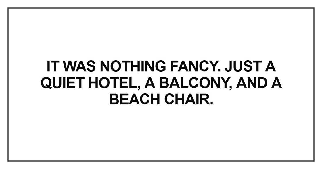 It was nothing fancy It was nothing fancy