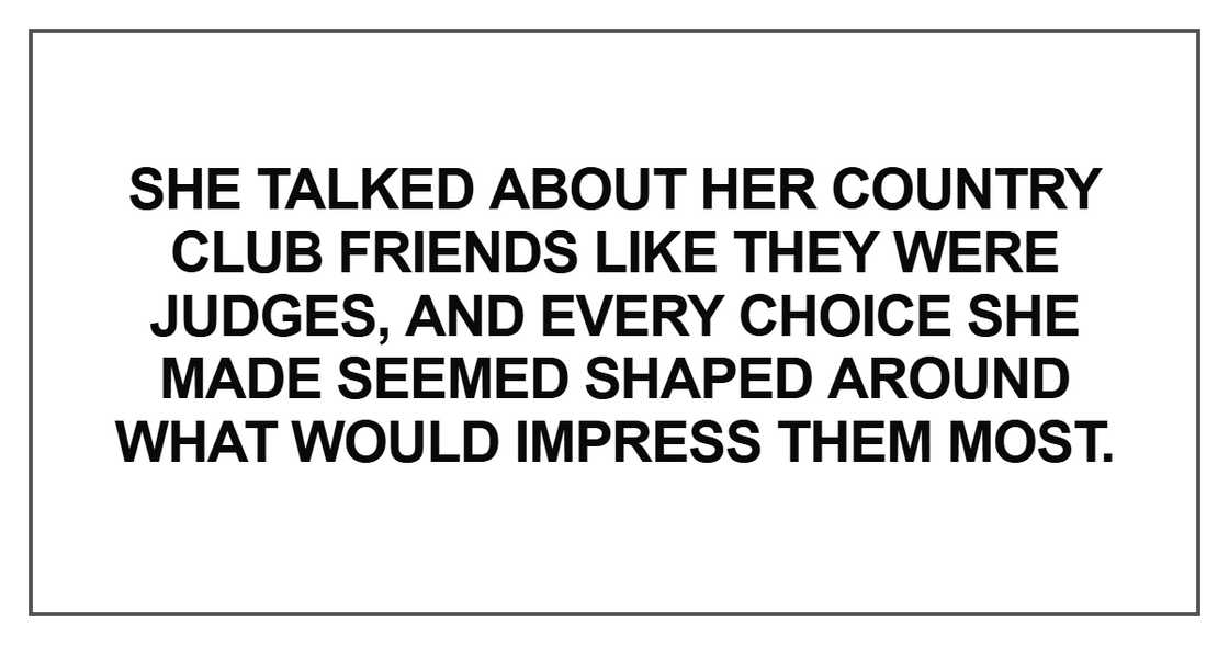 She talked about her country club friends