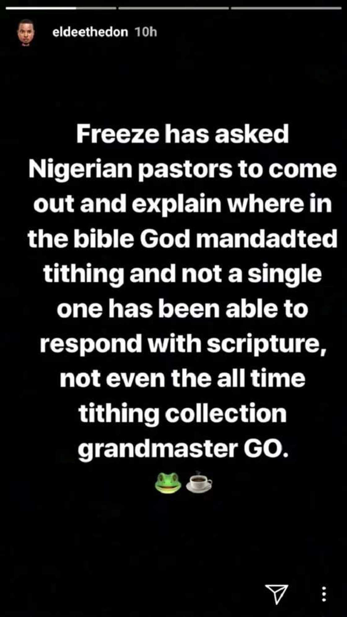 “Ask Your Pastor To Share The Bible Verses Where God Mandated Tithing”- Eldee “Ask Your Pastor To Share The Bible Verses Where God Mandated Tithing”- Eldee