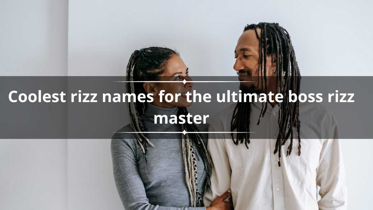 200+ coolest rizz names for the ultimate boss rizz master - Legit.ng