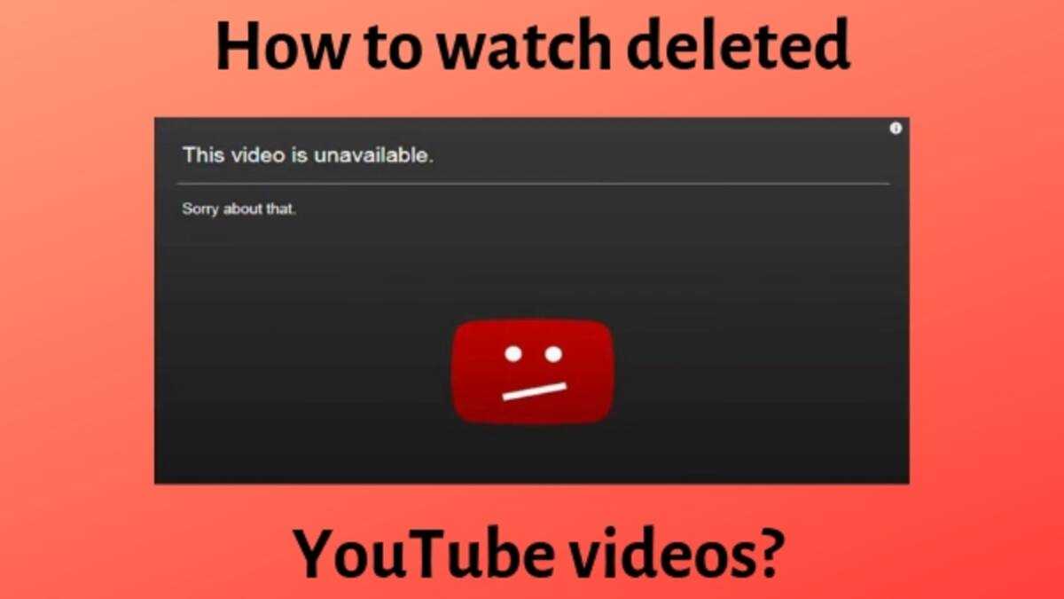 How to watch deleted YouTube videos top 3 methods Legit.ng