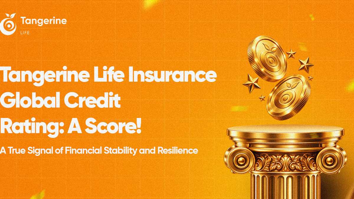 Tangerine Life Insurance Global Credit Rating: A Score!