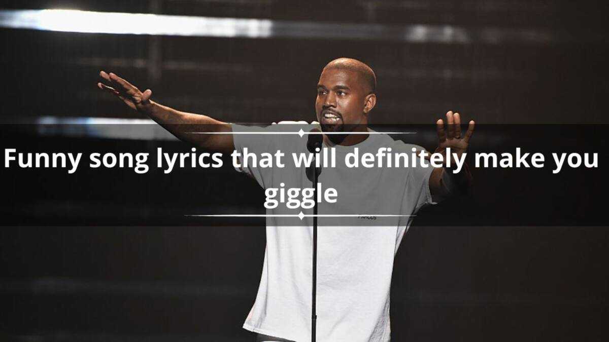 33 funny song lyrics that will definitely make you giggle - Legit.ng
