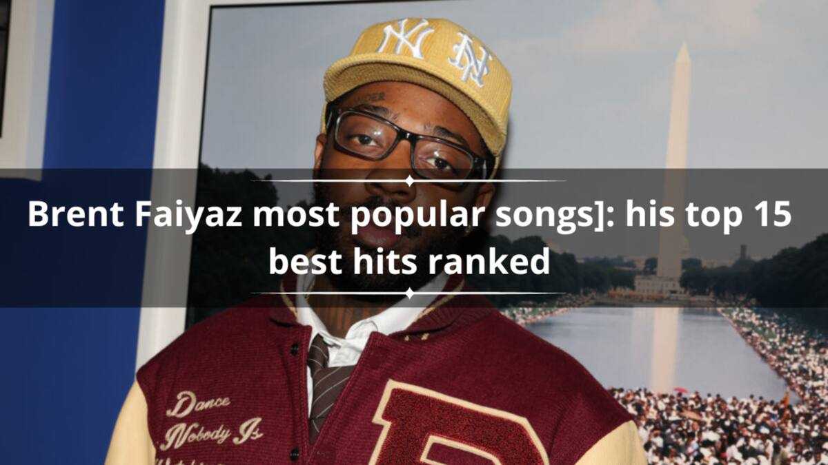 Brent Faiyaz’s most popular songs: His top 15 hits in the ranking
