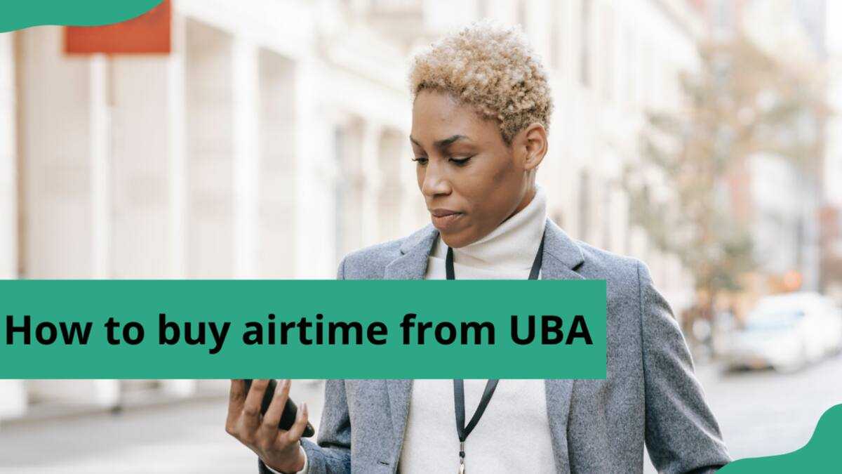 How to buy airtime from UBA for your phone's recharge in Nigeria 2024