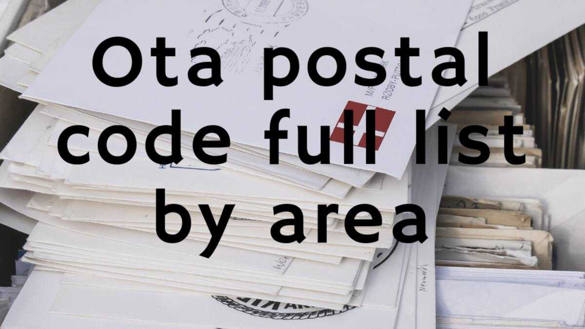 Zip Code Oa Ota postal code full list by area - Legit.ng