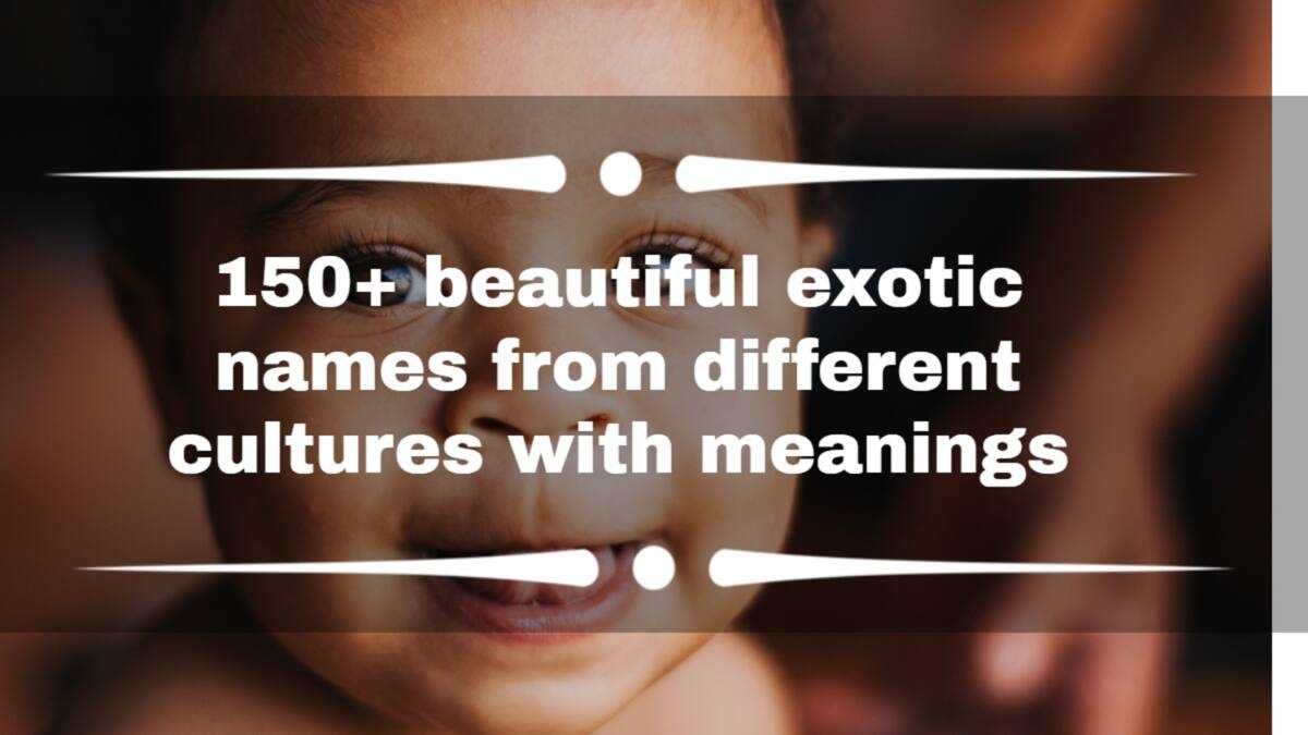 Good Origonal Names 150+ beautiful exotic names from different cultures with meanings ...
