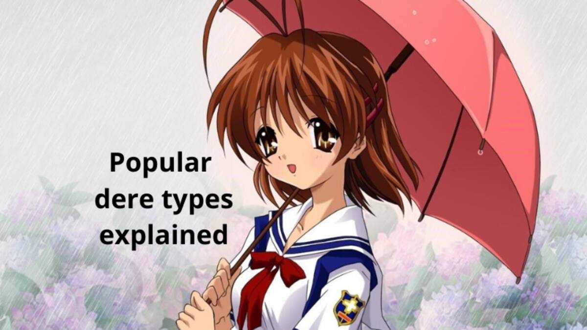 Dere Types Explained Most popular dere types found in anime and manga explained - Legit.ng