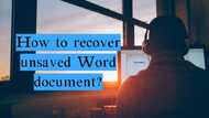 Follow these easy steps to know how to recover unsaved Word document