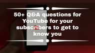 50+ Q&A questions for YouTube for your subscribers to get to know you