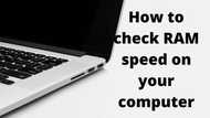 How to check RAM speed on your computer: An easy tutorial to help you with this