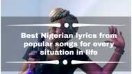 Best Nigerian lyrics from popular songs for every situation in life