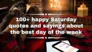 100+ happy Saturday quotes and sayings about the best day of the week