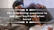 70+ interesting questions to ask your boyfriend when bored