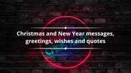 Christmas and New Year messages, greetings, wishes and quotes