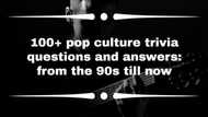 100+ pop culture trivia questions and answers: from the 90s till now