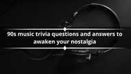 90s music trivia questions and answers to awaken your nostalgia