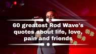 60 greatest Rod Wave quotes about life, love, pain and friends