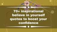 70+ inspirational believe in yourself quotes to boost your confidence