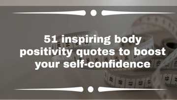 51 inspiring body positivity quotes to boost your self-confidence