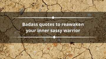 55 badass quotes to reawaken your inner sassy warrior