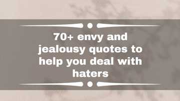 70+ envy and jealousy quotes to help you deal with haters