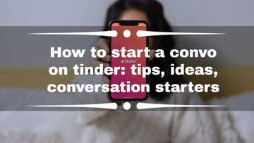 How to start a convo on Tinder: Tips, ideas, conversation starters