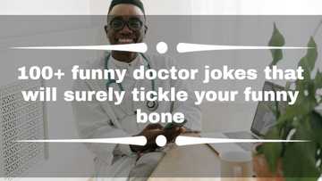 100+ funny doctor jokes that will surely tickle your funny bone