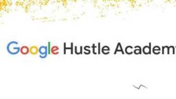 5000 Entrepreneurs Graduate from Google’s Hustle Academy