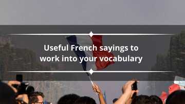 33 useful French sayings to work into your vocabulary